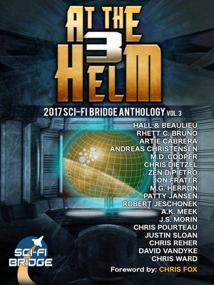 cover image of Volume 3: A Sci-Fi Bridge Anthology: At The Helm, #3